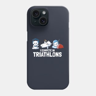 I Compete In Triathlons Gaming Pizza Sleep Phone Case