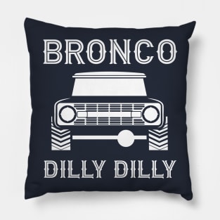 Ford Bronco Dilly Dilly Pillow