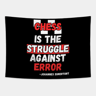 Chess is the struggle against error Tapestry