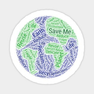 Save The Planet Word Cloud Art Save Me Magnet