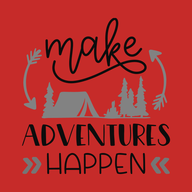 Make Adventures Happen Outdoors Shirt, Hiking Shirt, Adventure Shirt, Camping Shirt by ThrivingTees