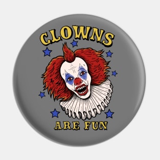 Clowns Are Fun Pin