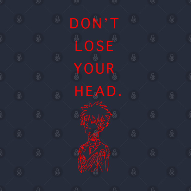 NGE! DONT LOSE YOUR HEAD by Angsty-angst