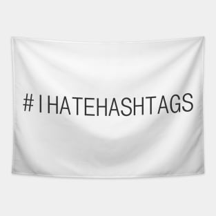 I hate hashtags Tapestry