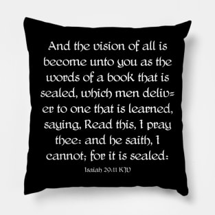 Isaiah 29:11 Bible Verse KJV Text Pillow