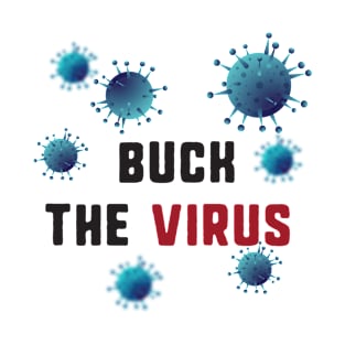 Buck the virus 2020 T-Shirt