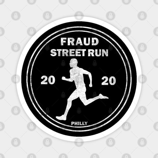 Fraud Street Run 2020 Magnet by valentinahramov