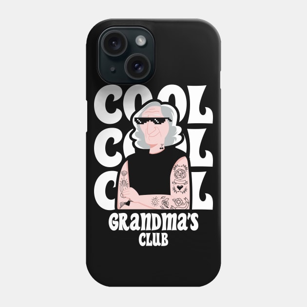 cool grandma's club Phone Case by ArtStopCreative