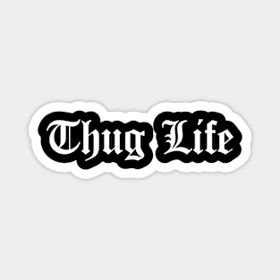 Thug Life Official Text Magnet