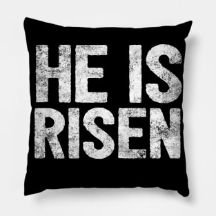 HE IS RISEN JESUS SHIRT- FUNNY CHRISTIAN GIFT Pillow