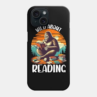 Wild About Reading Bigfoot Reads Book Library Day Book Lover Phone Case