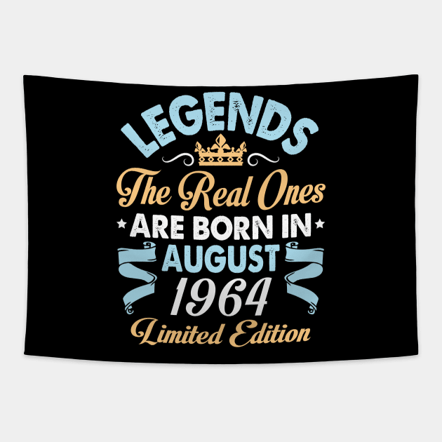 Legends The Real Ones Are Born In August 1954 Happy Birthday 66 Years Old Limited Edition Tapestry by bakhanh123