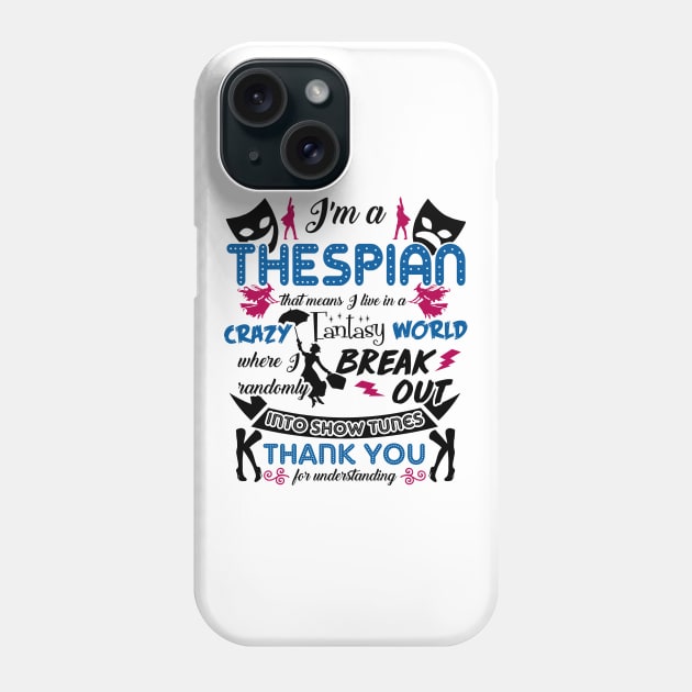 Thespian Funny Definition Phone Case by KsuAnn