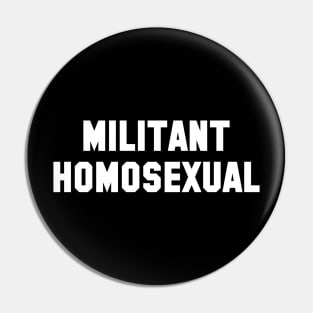 MILITANT Pin