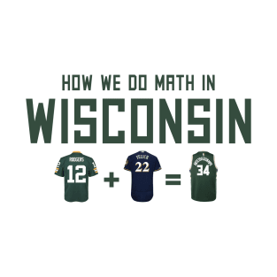 Milwaukee Bucks - How we do math in Wisconsin T-Shirt