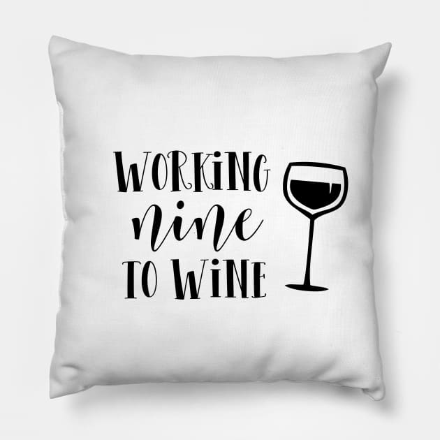 Working nine to wine Pillow by LemonBox