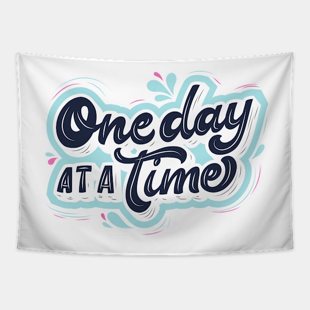 one day ata time Tapestry by Medotshirt