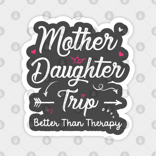 Mother Daughter Trip 2023 Shirt Weekend Vacation Lovers Road Trip Magnet by Sowrav