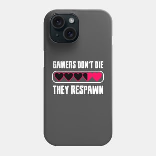 Gamers Respawn T-shirt Phone Case