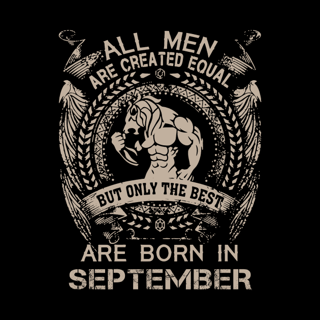 All Men Are Created Equal But Only The Best Are Born In September Birthday by Hsieh Claretta Art