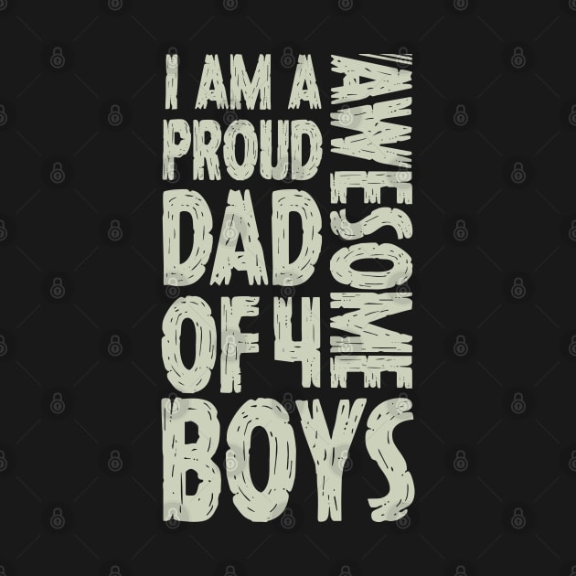 Dad of 4 Boys Gift Funny Fathers Day For Dad by Tesszero