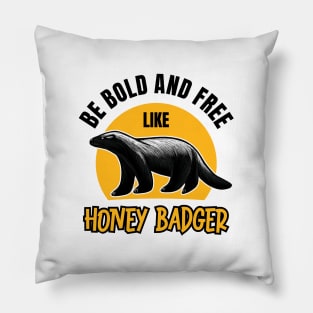 Be Bold & Free Like Honey Badger: Wildlife-Inspired Design for the Brave Pillow