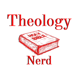 Theology Nerd red bible Clothing T-Shirt