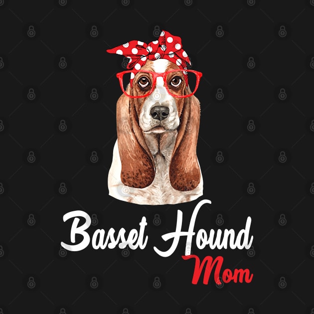 "Basset Hound Mom" ,Basset Hound dog Breed,Basset Hound dog by ZACSHOPP