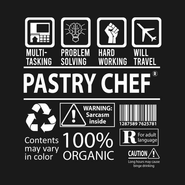 Pastry Chef T Shirt - MultiTasking Certified Job Gift Item Tee by Aquastal