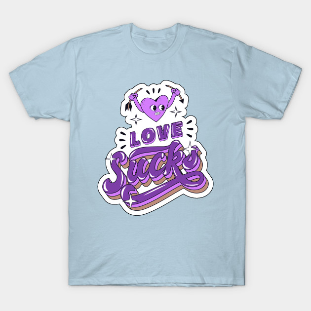 Discover Love Sucks - Love Sucks - T-Shirt