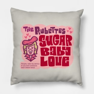 Sugar Baby Love Pillow