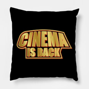 Cinema is back Pillow