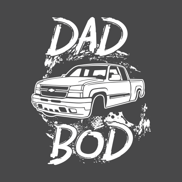 Chevrolet Silverado  Dad Bod Funny Tee by SubieDad