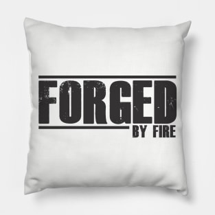 Forged by Fire Pillow