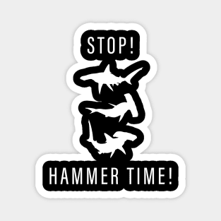 Shark Week - Stop Hammer Time! Magnet