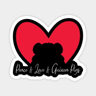 Peace And Love And Guinea Pigs, Rodents Lover and owner Magnet