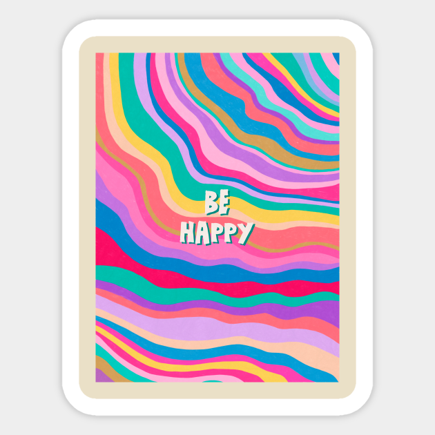 Be Happy - Colorful - Sticker