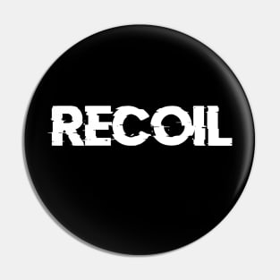 RECOIL Pin