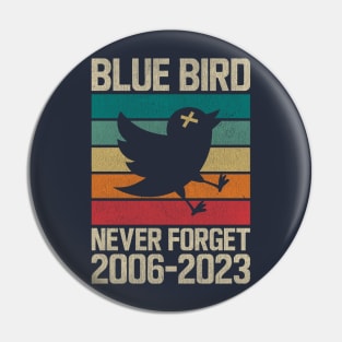 NEVER FORGET (Blue Bird) Pin