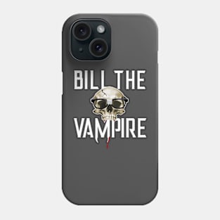 Bill The Vampire - Nerd King (light) Phone Case