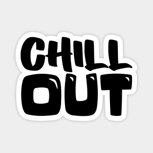 chill out Magnet