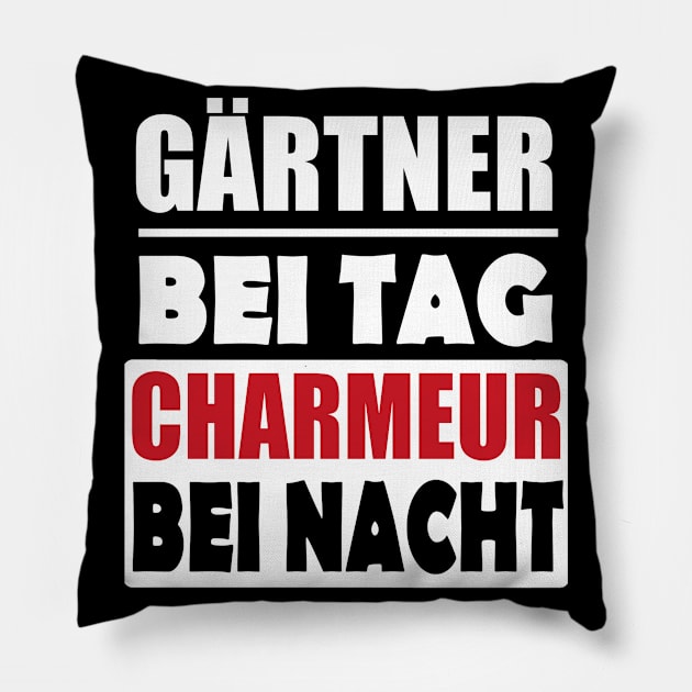 Gärtner Garten Landschaftsgärtner Hobby Spruch Pillow by FindYourFavouriteDesign