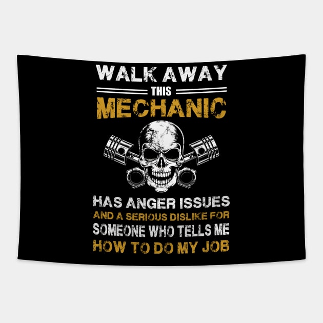 Walk Away This Mechanic Has Anger Issues Tapestry by White Martian