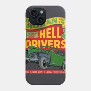 Irish Hell drivers Phone Case