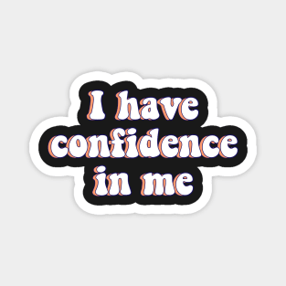 Sound of Music I Have Confidence in Me Quote Magnet