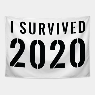 I Survived 2020 Stenciled - Black Text Shirt Tapestry