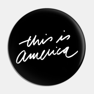 This is America Pin