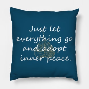 Adopt inner peace Pillow