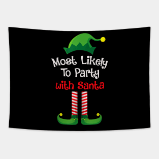 Most Likely To Party With Santa Tapestry