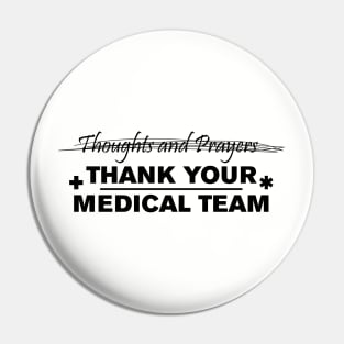 Thoughts and Prayers Pin